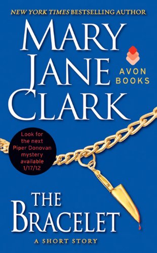 The Bracelet: A Short Story (Piper Donovan/Wedding Cake Mysteries) by Mary Jane Clark