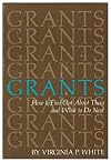 Grants: How to Find Out About Them and What to Do Next