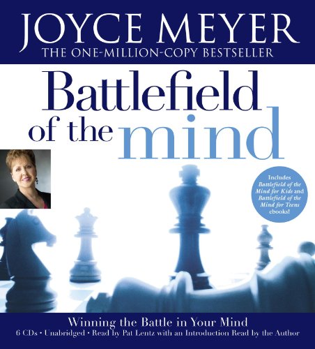 The Battlefield of the Mind: Winning the Battle in Your... by Joyce Meyer