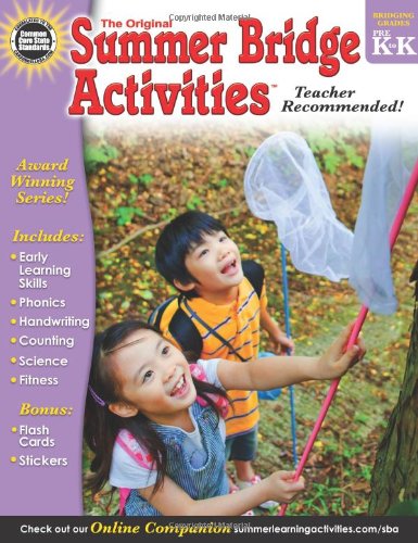 The original Summer Bridge Activities. Bridging grades PreK to K. by Summer Bridge Activities