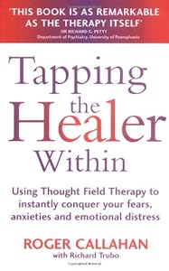 Tapping the Healer Within by Roger Callahan