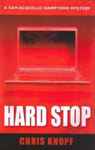 Hard Stop (Sam Acquillo Hamptons Mystery) by Chris Knopf