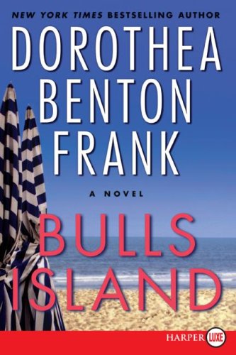 Bulls Island LP by Dorothea Benton Frank