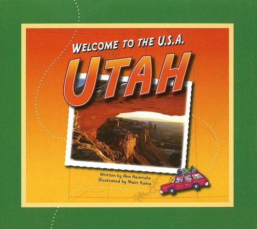 Utah (Welcome to the U.S.A.) by Ann Heinrichs