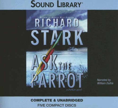 Ask the Parrot by Richard Stark