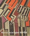 Abstract Art in England 1913-1915; 11 November to 5 December 1969 [exhibition catalogue]