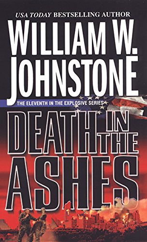Death In The Ashes. by William Johnstone