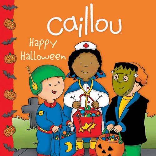 Caillou: Happy Halloween by Francine Allen  (Adapter),