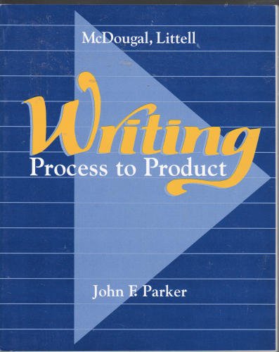 Writing Process to Product Grade 9: Mcdougal Littell Writing Process to Product by Parker