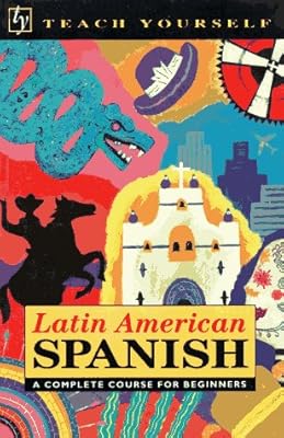 Teach Yourself Latin American Spanish Complete Course