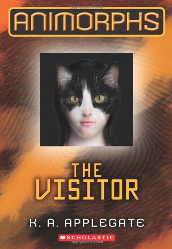 Animorphs #2: The Visitor by K.A. Applegate