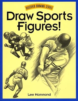 Draw Sports Figures! (Discover Drawing)