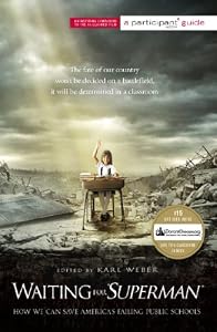 Waiting for "SUPERMAN": How We Can Save America's Failing Public Schools (Participant Guide Media)