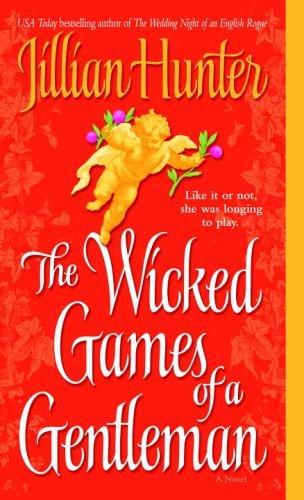 The Wicked Games of a Gentleman: A Novel by Jillian Hunter