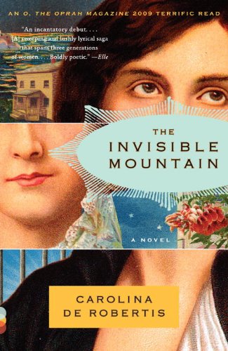The Invisible Mountain by Carolina De Robertis