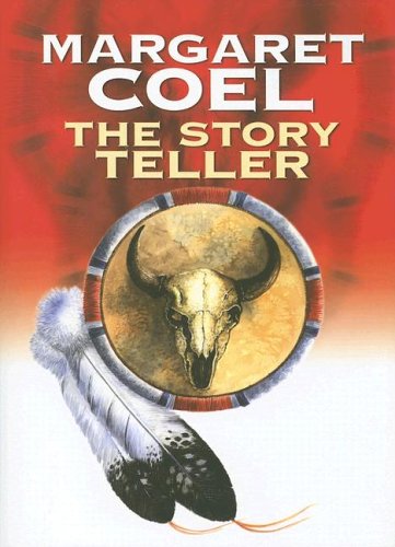 The Story Teller by Margaret Coel