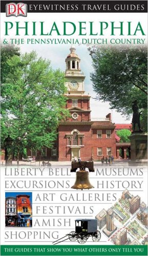 Philadelphia (EYEWITNESS TRAVEL GUIDE) by Demetrio Carrasco