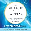The Science Behind Tapping: A Proven Stress Management Technique for the Mind and Body