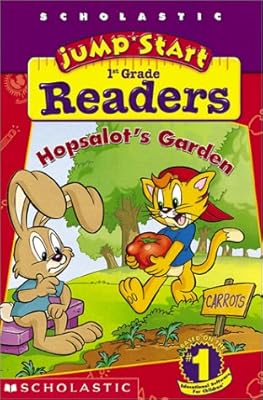 Hopsalot's Garden ( Scholastic Jumpstart Kindergarten Readers )