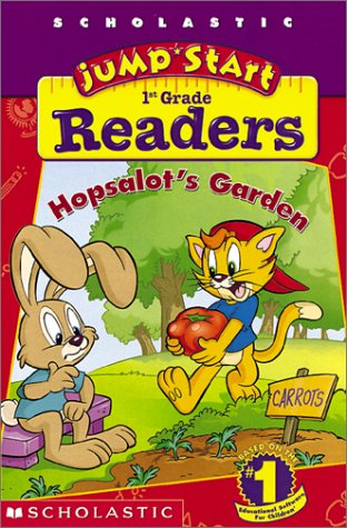 Hopsalot's Garden ( Scholastic Jumpstart Kindergarten Readers ) by Kimberly Weinberger
