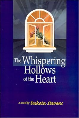 The Whispering Hollows Of The Heart