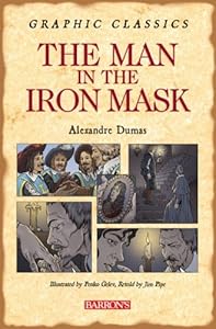 The Man in the Iron Mask (Barron's Graphic Classics)