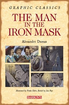 The Man in the Iron Mask (Barron's Graphic Classics)