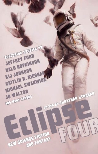 Eclipse 4 by Jonathan Strahan  (Editor)