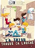 La Tribu, Tome 1 : La tribu trouve ça louche par Séverine Vidal