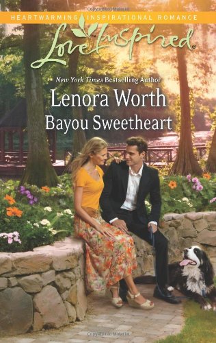 Bayou Sweetheart by Lenora Worth