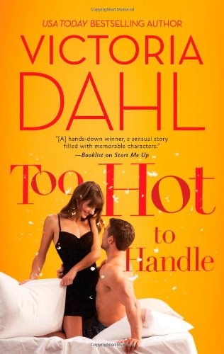 Too Hot to Handle by Victoria Dahl