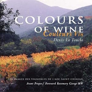 Colours of Wine/Couleurs Vin (English and French Edition) by Denis LA Touche