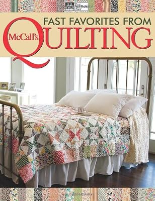 Fast Favorites from McCall's Quilting (That Patchwork Place)