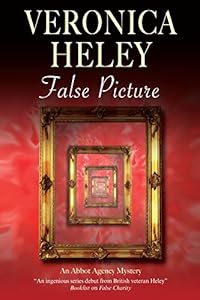 False Picture (The Abbot Agency, Book 2) by Veronica Heley