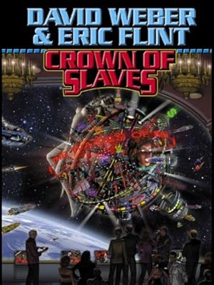Crown of Slaves (Crown of Slaves, - Honor Harrington universe Book 1)