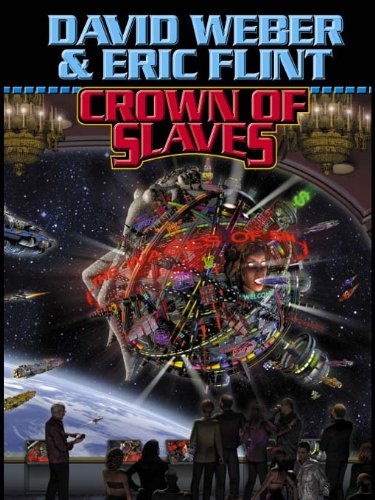 Crown of Slaves (Crown of Slaves, - Honor Harrington universe Book 1) by David Weber
