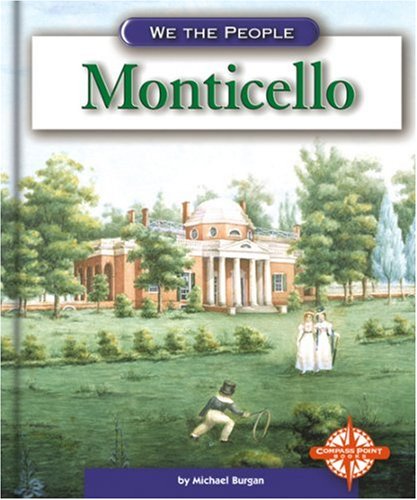 Monticello (We the People) by Michael Burgan