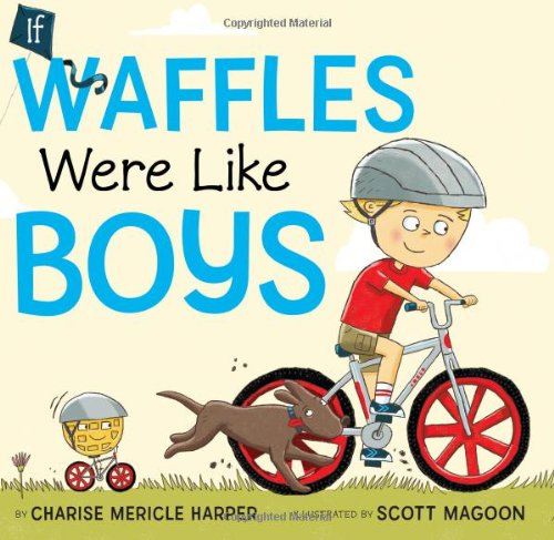 If Waffles Were Like Boys by Charise Mericle Harper