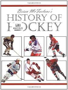 Brian McFarlane's History of Hockey