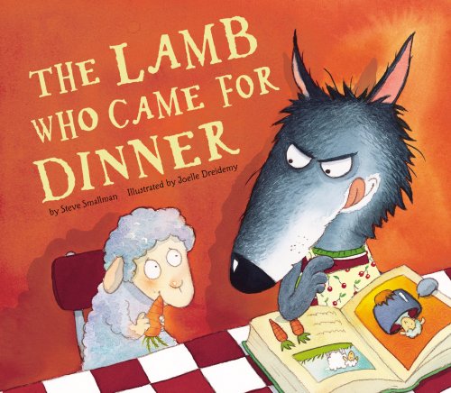 The Lamb Who Came for Dinner by Steve Smallman