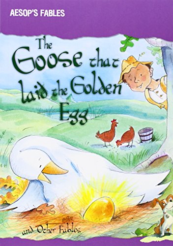 Goose that laid the golden egg : and other fables by Victoria Parker; Aesop