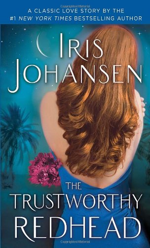 The Trustworthy Redhead by Iris Johansen