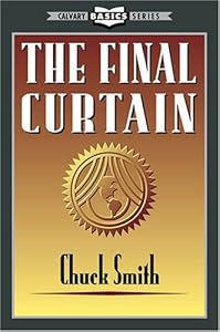 The Final Curtain by chuck Smith