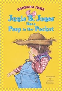 Junie B. Jones Has a Peep in Her Pocket (Junie B. Jones)