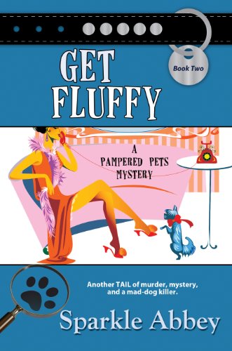 Get Fluffy (Pampered Pets Mysteries: Thorndike Press Large Print Clean Reads) by Sparkle Abbey