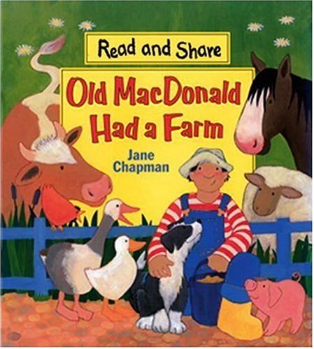 Old MacDonald Had a Farm (Read and Share) by Jane Chapman