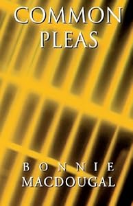 Common Pleas by Bonnie MacDougal