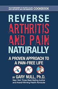Reverse Arthritis & Pain Naturally