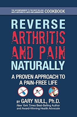 Reverse Arthritis & Pain Naturally
