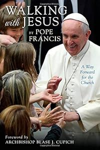 Walking with Jesus: A Way Forward for the Church